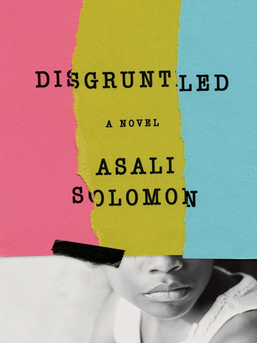 Title details for Disgruntled by Asali Solomon - Available